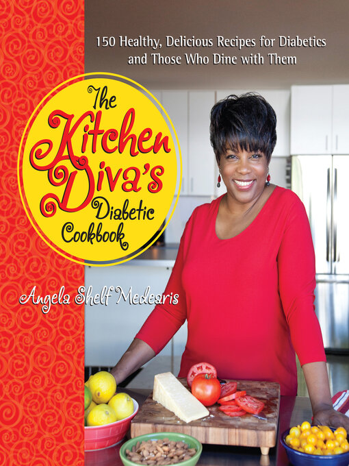Title details for The Kitchen Diva's Diabetic Cookbook by Angela Shelf Medearis - Wait list